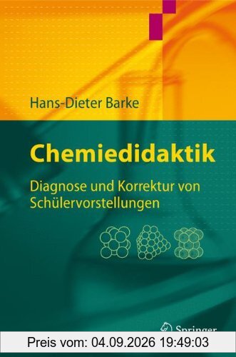 Chemiedidaktik: Diagnose und Korrektur von Schülervorstellungen (Springer-Lehrbuch)