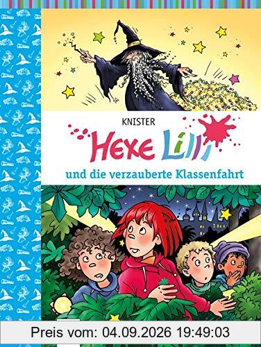 Hexe Lilli und die verzauberte Klassenfahrt