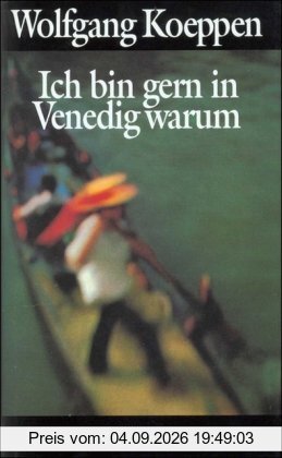Ich bin gern in Venedig warum