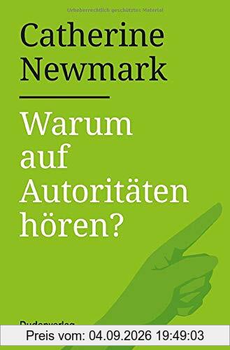 Warum auf Autoritäten hören?