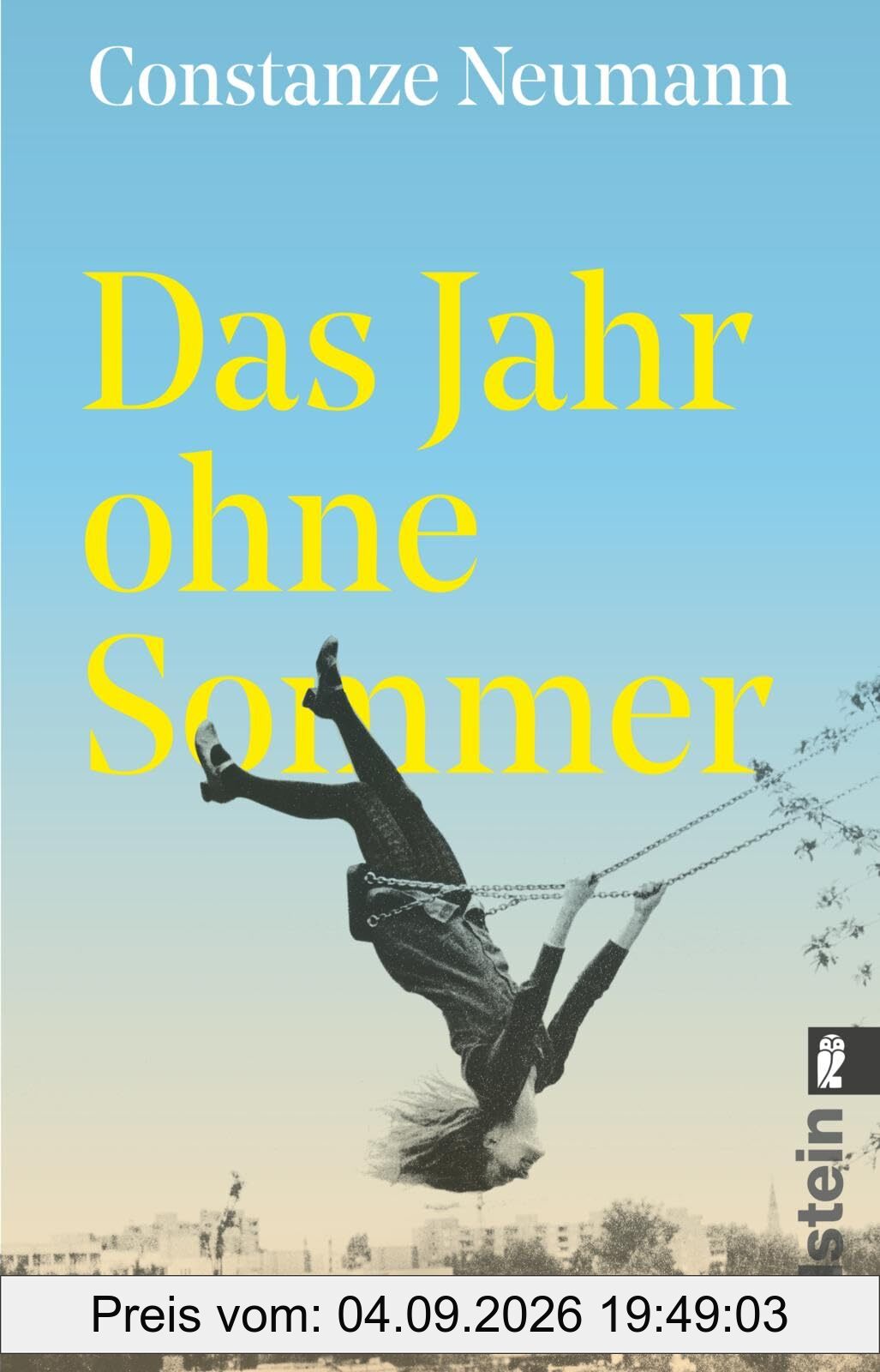 Das Jahr ohne Sommer: Eine Reise von Ost nach West und zu sich selbst