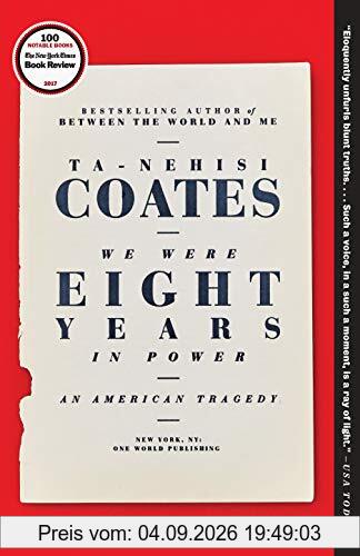 We Were Eight Years in Power: An American Tragedy
