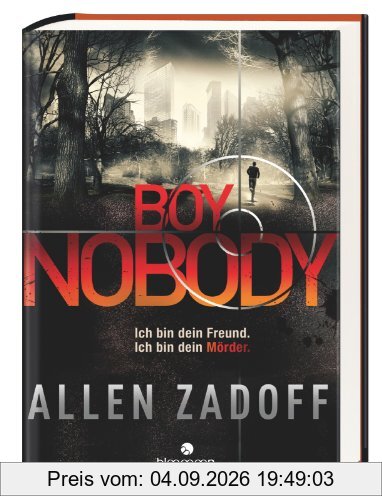Boy Nobody: Ich bin dein Freund. Ich bin dein Mörder.