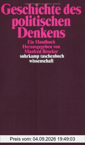 Geschichte des politischen Denkens: Ein Handbuch (suhrkamp taschenbuch wissenschaft)