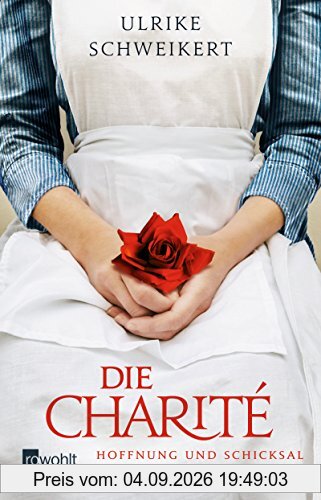 Die Charité: Hoffnung und Schicksal