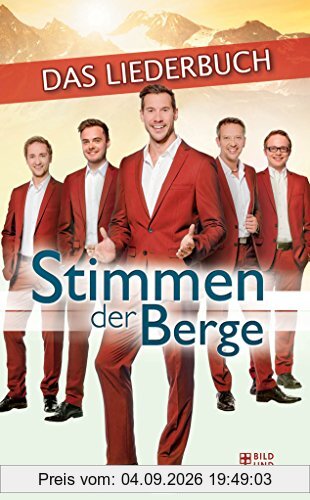 Stimmen der Berge: Das Liederbuch