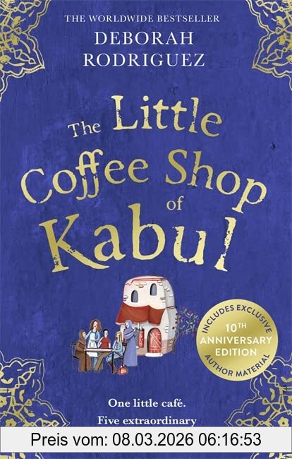Deborah Rodriguez The Little Coffee Shop Of Kabul, The Heart-warming And Uplifting International Bestseller