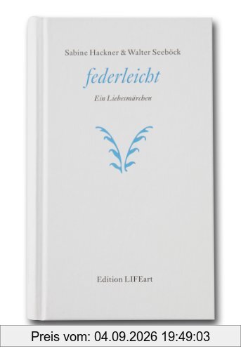 federleicht. Ein Liebesmärchen