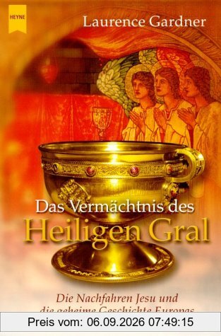 Das Vermächtnis des Heiligen Gral