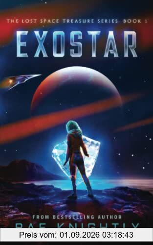 EXOSTAR: (The Lost Space Treasure Series, Book 1)