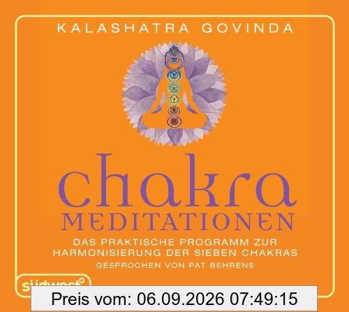 Chakra-Meditationen CD: Das praktische Programm zur Harmonisierung der sieben Chakras
