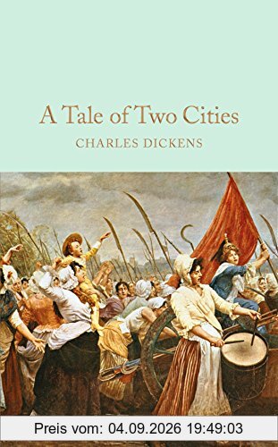 A Tale of Two Cities (Macmillan Collector's Library, Band 52)