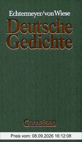 Echtermeyer: Deutsche Gedichte - Bisherige Ausgabe: Deutsche Gedichte. Von den Anfängen bis zur Gegenwart. Auswahl für Schulen