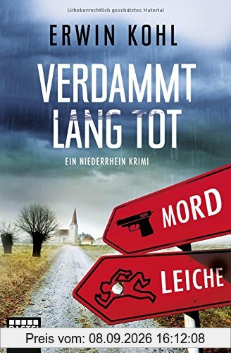 Verdammt lang tot: Ein Niederrhein-Krimi (Allgemeine Reihe. Bastei Lübbe Taschenbücher)