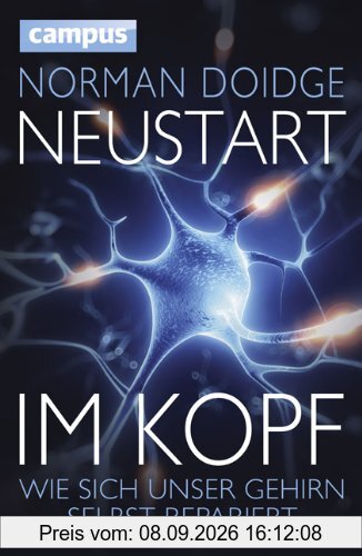 Neustart im Kopf (NA): Wie sich unser Gehirn selbst repariert