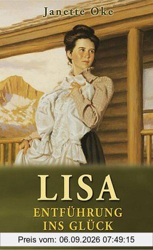 Lisa - Entführung ins Glück: Roman