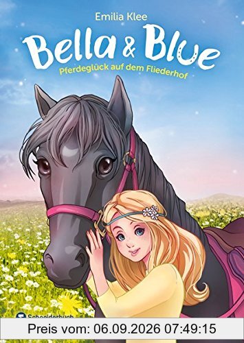 Bella & Blue, Band 01: Pferdeglück auf dem Fliederhof