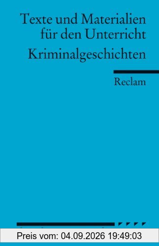 Kriminalgeschichten: (Arbeitstexte für den Unterricht)