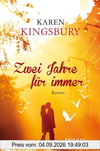 Zwei Jahre für immer: Roman