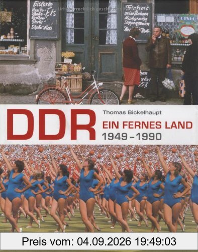 DDR. Ein fernes Land 1949 - 1990