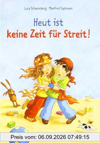 Heut ist keine Zeit für Streit!
