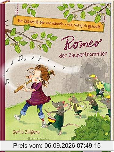 Der Rattenfänger von Hameln - was wirklich geschah: Romeo, der Zaubertrommler