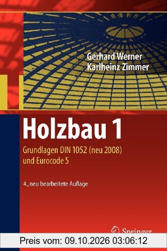 Holzbau 1: Grundlagen DIN 1052 (neu 2008) und Eurocode 5 (German Edition)