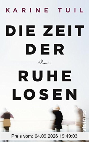 Die Zeit der Ruhelosen