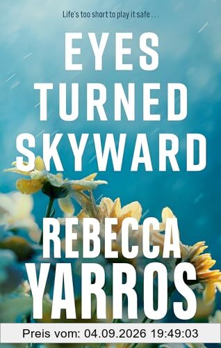 Eyes Turned Skyward: Rebecca Yarros (Flight & Glory)