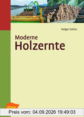 Moderne Holzernte
