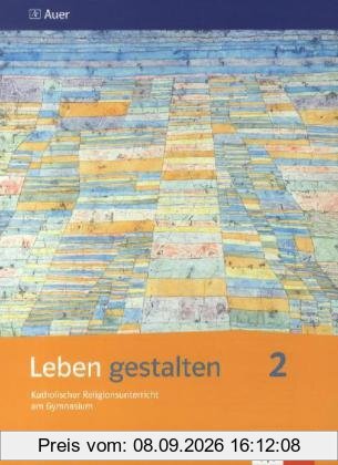 Leben gestalten, Ausgabe S : 7./8. Schuljahr, Schülerbuch: 2