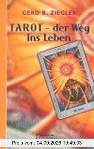 Tarot - der Weg ins Leben