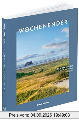 Wochenender: Nordseeküste: St. Peter-Ording, Eiderstedt