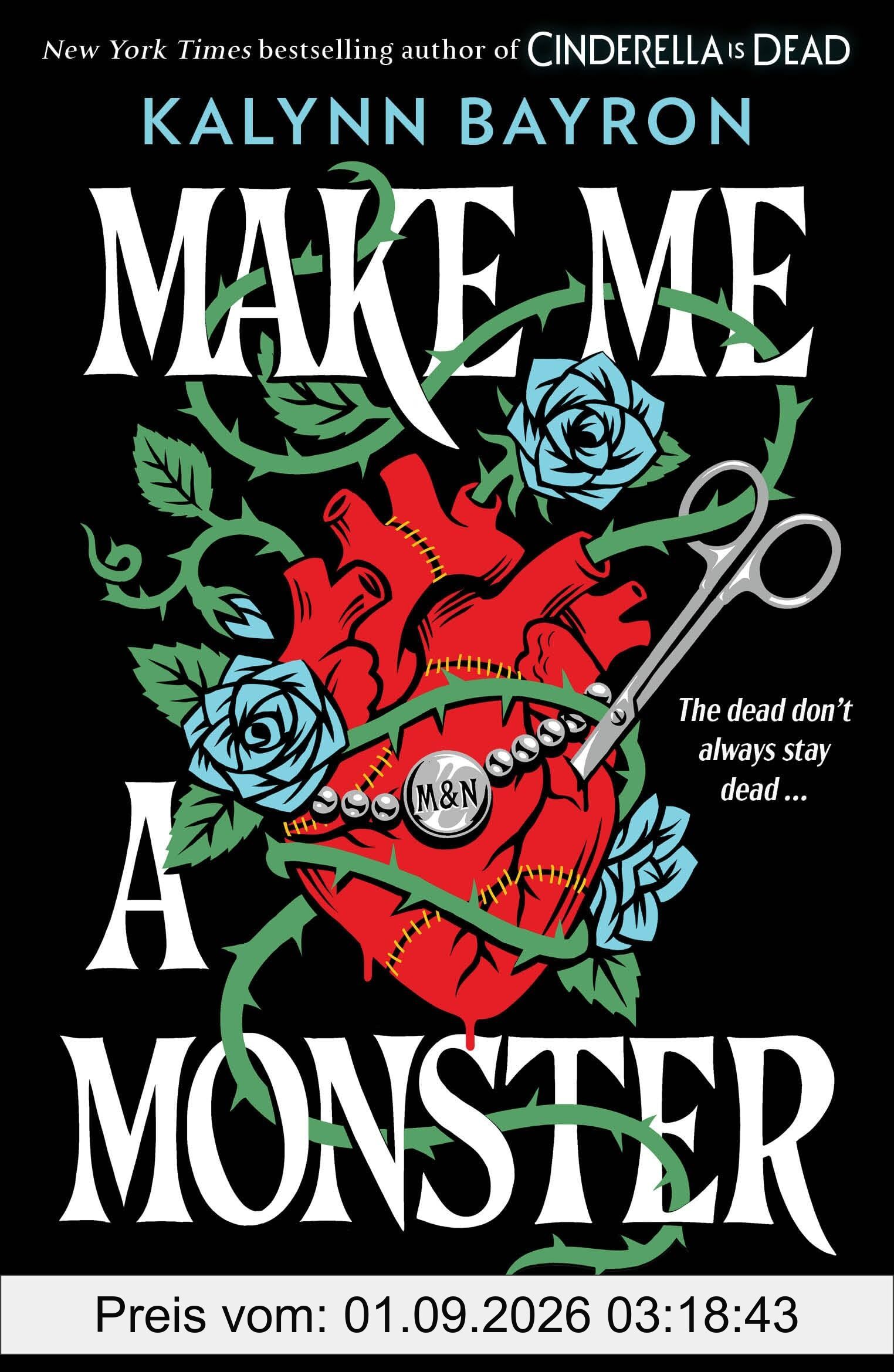 Make Me a Monster: From the author of TikTok sensation Cinderella Is Dead