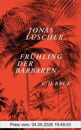 Frühling der Barbaren: Novelle