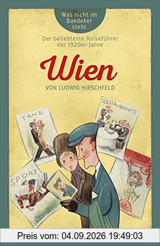 Wien: Was nicht im Baedeker steht