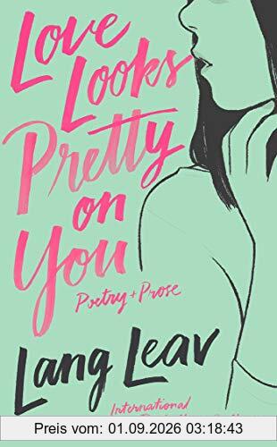 Love Looks Pretty on You