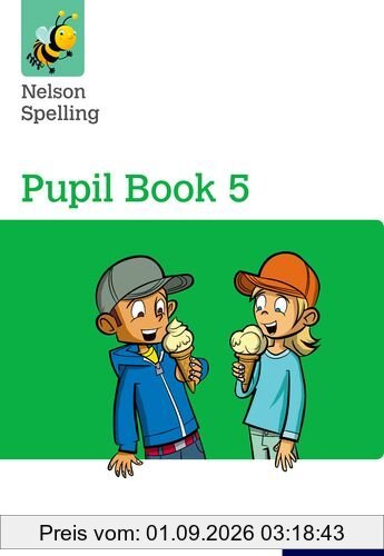 Nelson Spelling Pupil Book 5 Year 5/P6