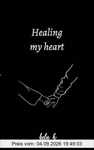 Healing my heart