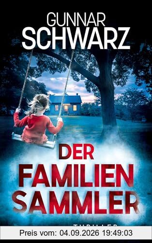 Der Familiensammler (Thriller)