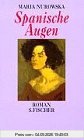 Spanische Augen: Roman