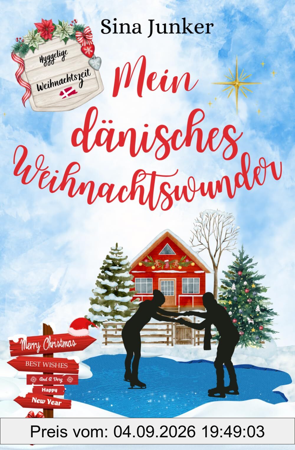 Mein dänisches Weihnachtswunder: Ein weihnachtlicher, herzerwärmender Liebesroman im hyggeligen Dänemark (Hyggelige Weihnachtszeit, Band 2)