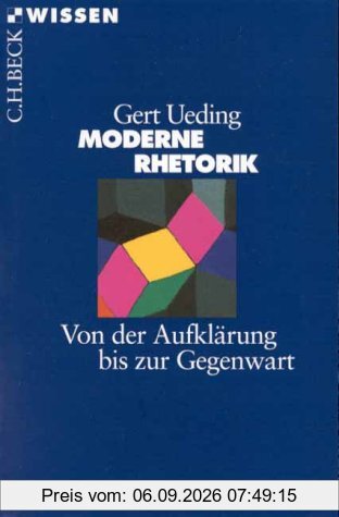 Moderne Rhetorik: Von der Aufklärung bis zur Gegenwart