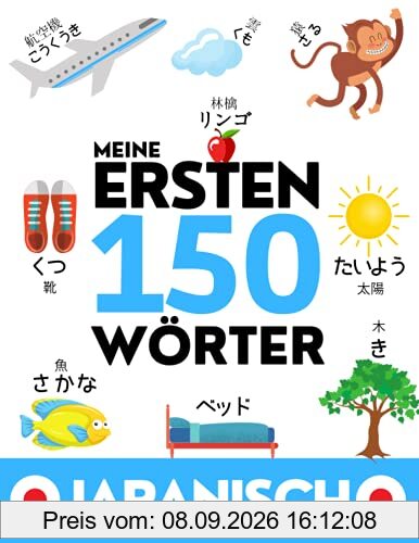 JAPANISCH: Meine ersten 150 Wörter - Vokabeln lernen - Kinder und Erwachsene