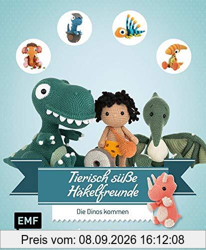 Tierisch süße Häkelfreunde – Die Dinos kommen: Dinosaurier, Mammuts und andere Amigurumis häkeln