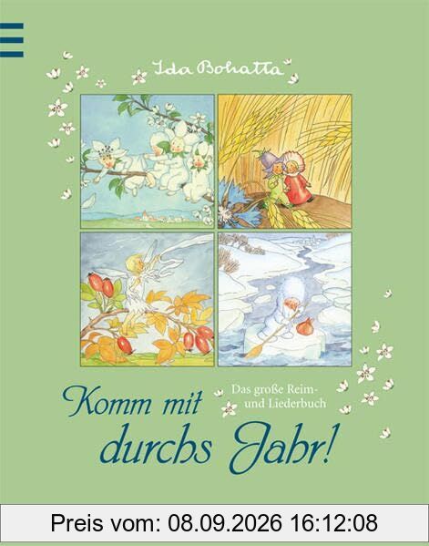Komm mit durch das Jahr: Das große Reim- und Liederbuch
