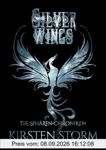 Silver Wings: im Mini-Taschenbuch-Format (Die Sphären-Chroniken, Band 6)