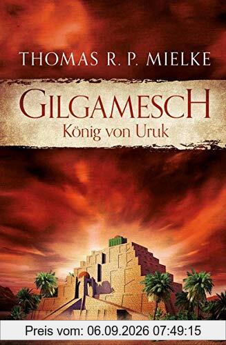 Gilgamesch: König von Uruk