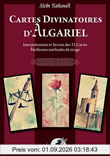 Cartes divinatoires d'Algariel : interprétations et secrets des 32 cartes : meilleures méthodes de tirage