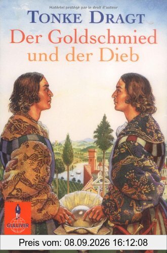 Der Goldschmied und der Dieb: Geschichten von den ungleichen Zwillingsbrüdern (Gulliver)